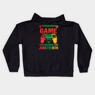 Retro I Paused My Game To Celebrate Juneteenth Gamer Boys Kid Teen Kids Hoodie